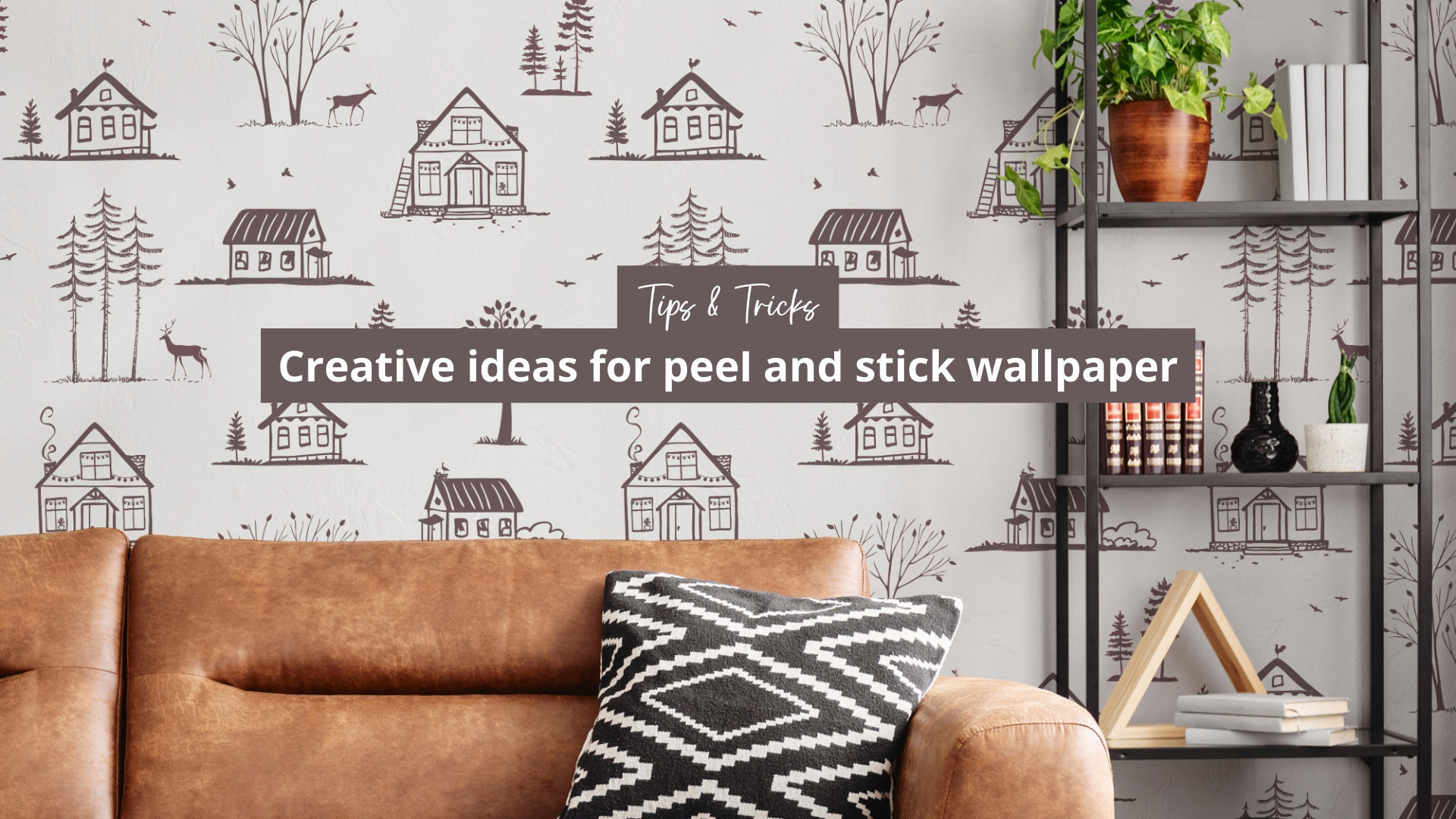Upgrade Your Space with These Jaw-Dropping Peel and Stick Wallpaper Ideas