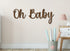 Oh Baby Wall sign